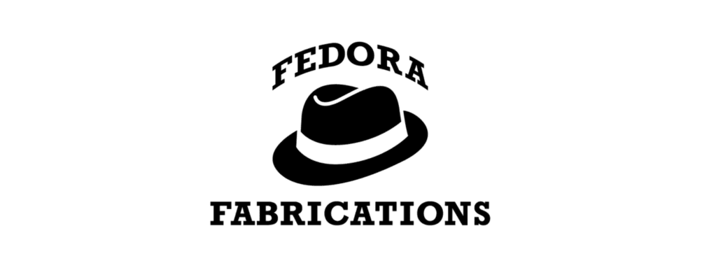 Fedora Fabrications