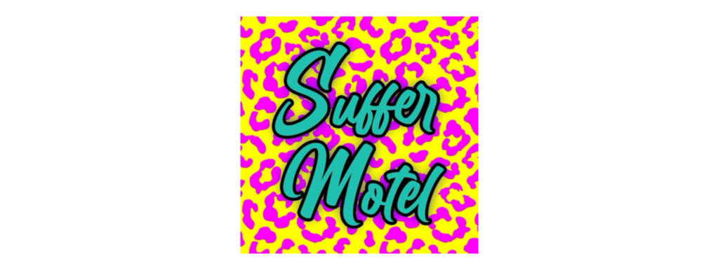 Suffer Motel